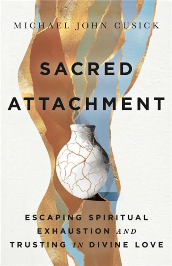 Sacred Attachment — Michael John Cusick — book cover